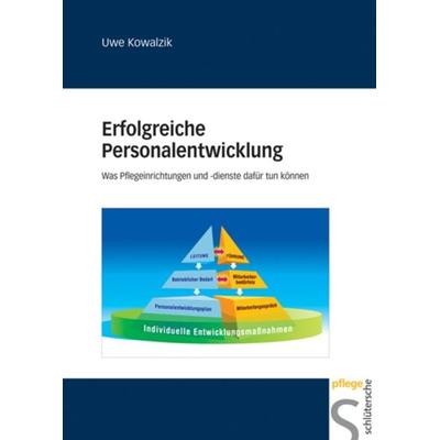 Erfolgreiche Personalentwicklung, Gebundene Ausgabe von Uwe Kowalzik, Schlütersche Verlag, 978-3-87706-533-4