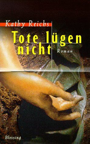 Kathy Reichs - Tote lügen nicht - Preis vom 19.10.2026 19:33:35 h