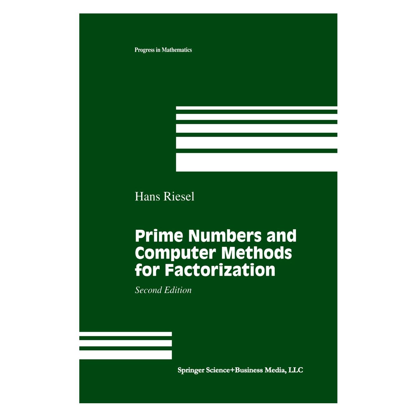 Birkhäuser Prime Numbers and Computer Methods for Factorization (Englisch, Hardcover, Hans Riesel) (9780817637439)