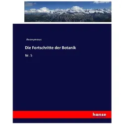 Die Fortschritte der Botanik, Fachbücher von Heinrich Preschers