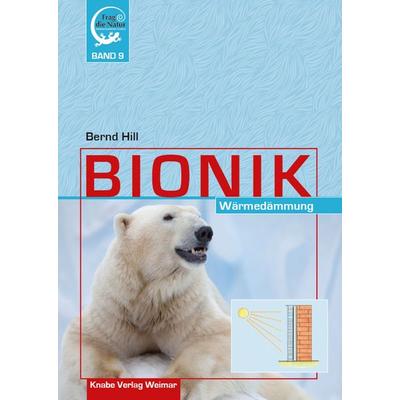 Bionik – Wärmedämmung, Gebundene Ausgabe von Bernd Hill, Knabe, 978-3-944575-38-4