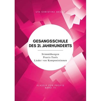 Gesangsschule des 21. Jahrhunderts - Band III -