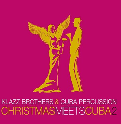 Klazz Brothers & Cuba Percussion - Christmas Meets Cuba 2 - Preis vom 13.10.2026 11:25:28 h