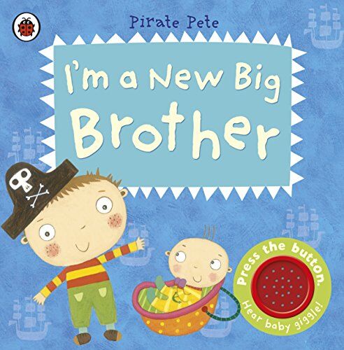 Amanda Li - I’m a New Big Brother: A Pirate Pete book (Pirate Pete and Princess Polly) - Preis vom 09.10.2026 07:28:09 h