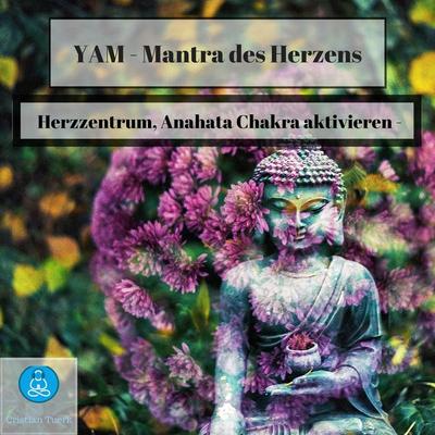 Yam - Mantra des Herzens - Cristian Tuerk, Audio, 4061707017612