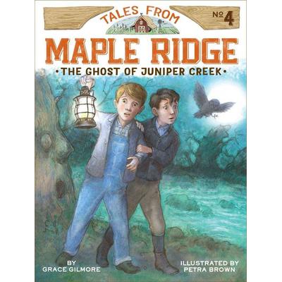 The Ghost of Juniper Creek, Taschenbuch von Grace Gilmore, HarperCollins, 978-1-4814-3009-8