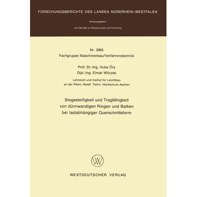 Biegesteifigkeit und Tragfähigkeit von dünnwandigen Ringen und Balken bei lastabhängiger Querschnittsform, Taschenbuch von Huba Öry, VS Verlag für