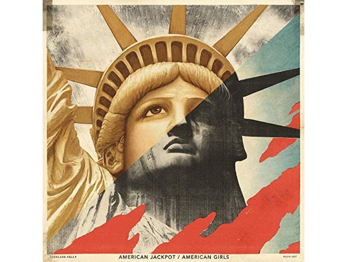 Reckless Kelly - American Jackpot / American Girls