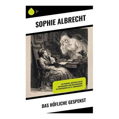 Das höfliche Gespenst, Taschenbuch von Sophie Albrecht, Copycat, 978-80-283-9094-5
