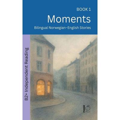Moments, Taschenbuch von Pomme Bilingual, Pomme Bilingual