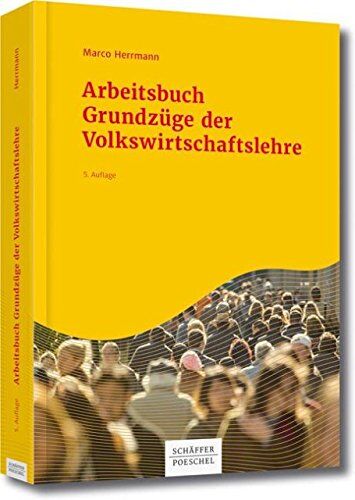 Marco Herrmann - Arbeitsbuch Grundzüge der Volkswirtschaftslehre - Preis vom 17.10.2026 19:25:27 h