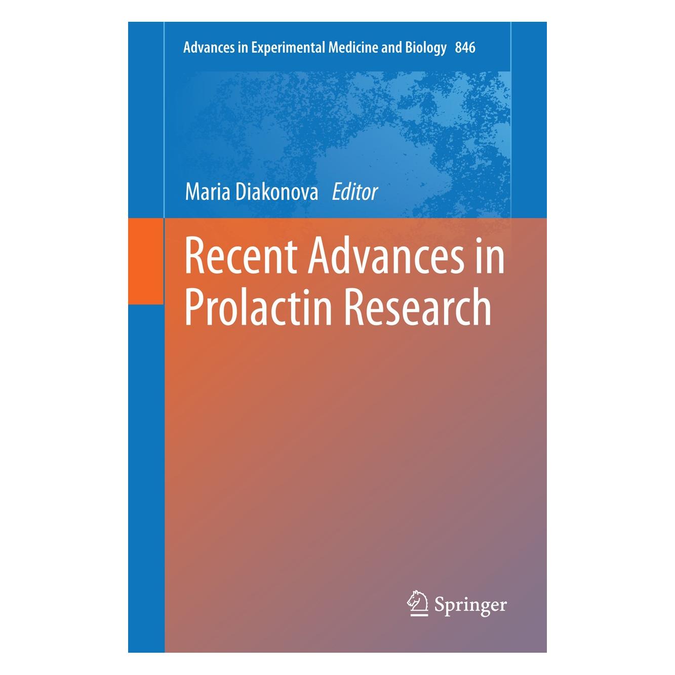 Springer Recent Advances in Prolactin Research (9783319121130)