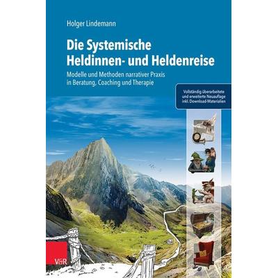 Die Systemische Heldinnen- und Heldenreise, Gebundene Ausgabe von Holger Lindemann, Vandenhoeck + Ruprecht, 978-3-525-40022-7