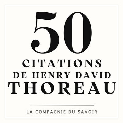50 citations de Thoreau - Henry David Thoreau, Audio, 9782821180437