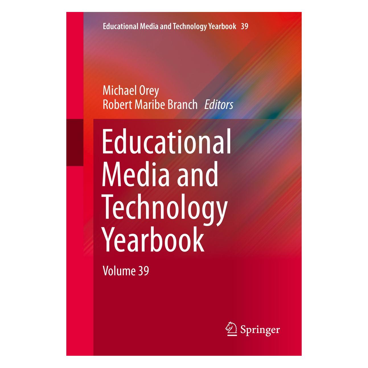 Springer Educational Media and Technology Yearbo (Englisch, Hardcover, Michael Orey, Robert Maribe Branch) (9783319141879)
