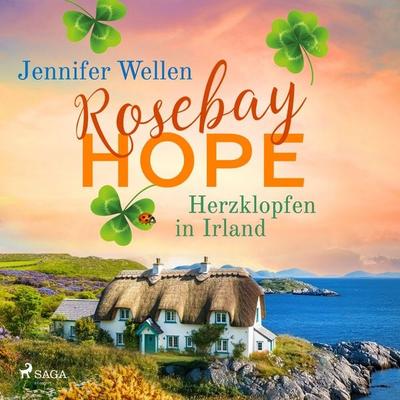 Rosebay Hope - Herzklopfen in Irland - Jennifer Wellen, Audio, 9788727298931
