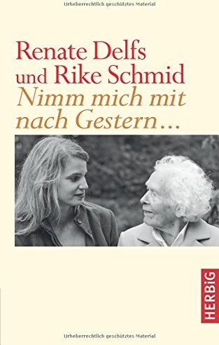 Renate Delfs - Nimm mich mit nach Gestern... - Preis vom 10.10.2026 11:48:34 h