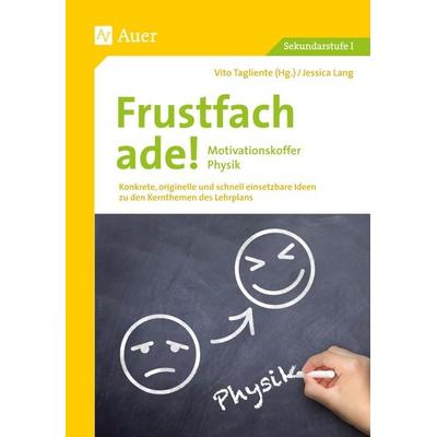 Frustfach ade - Motivationskoffer Physik, Paperback von Jessica Lang, Auer Verlag in der AAP Lehrerwelt GmbH