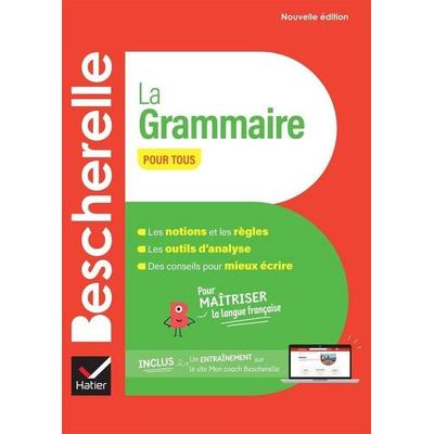 Bescherelle - La grammaire pour tous (nouvelle edition), Gebundene Ausgabe von Nicolas; Delaunay, Bénédicte Laurent, Hatier International,