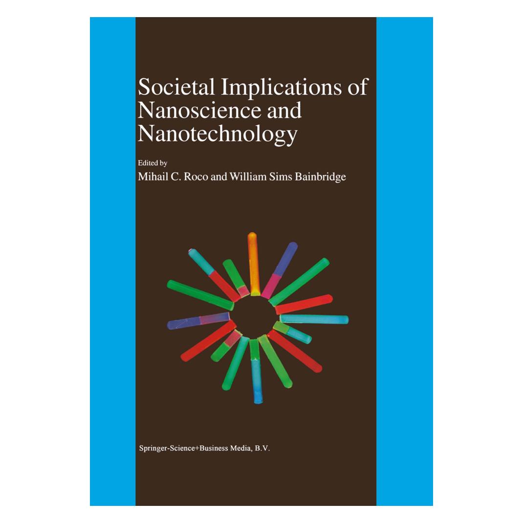 Springer Societal Implications of Nanoscience and Nanotechnology (Englisch, Softcover, William S. Bainbridge) (55373717)