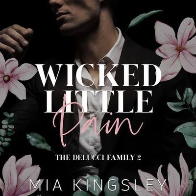 Wicked Little Pain - Mia Kingsley, Audio, 4064067060038