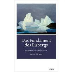 Das Fundament des Eisbergs, Ratgeber von Stefan Moster