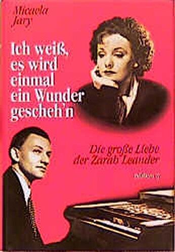 Micaela Jary - Ich weiß, es wird einmal ein Wunder gescheh'n. Die große Liebe der Zarah Leander - Preis vom 16.10.2026 11:41:07 h