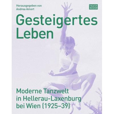 Gesteigertes Leben, Gebundene Ausgabe von , Hollitzer Wissenschaftsverlag, 978-3-99094-702-9