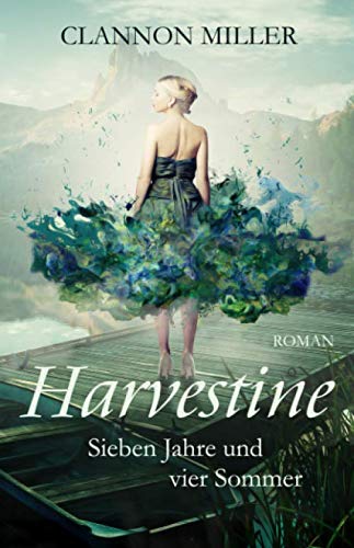 Clannon Miller - Harvestine: Sieben Jahre und vier Sommer - Preis vom 15.10.2026 23:06:25 h
