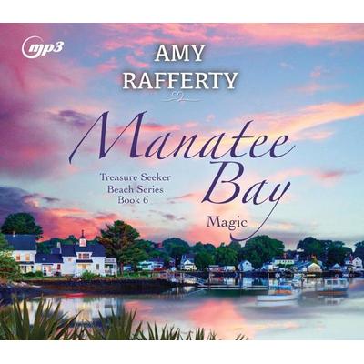 Manatee Bay - Amy Rafferty, CD, 9781685923891