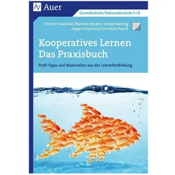 Kooperatives Lernen - Das Praxisbuch, Schulbücher von Dennis Sawatzki, J. Friedrich, T. Ewering, B. Becker