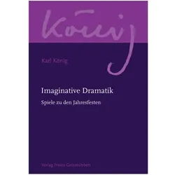 König:Werkausg. Imaginative Dramatik, Sachbücher von Richard Steel