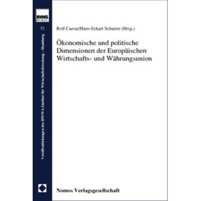 Ökonomische und politische Dimensionen der Europäischen Wirtschafts- und Währungsunion, Taschenbuch von Rolf Caesar,Hans-Eckart Scharrer, Nomos,