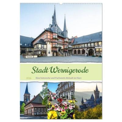 Stadt Wernigerode (Wandkalender 2026 DIN A2 hoch), CALVENDO Monatskalender