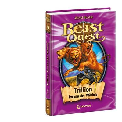 Trillion Tyrann der Wildnis / Beast Quest Band 12, Gebundene Ausgabe von Adam Blade, Loewe