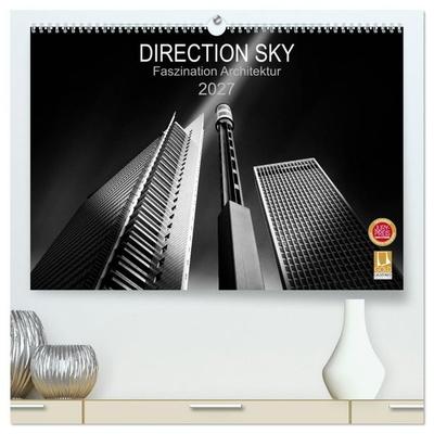 Direction Sky - Faszination Architektur 2027 (hochwertiger Premium Wandkalender 2027 DIN A2 quer), Kunstdruck in Hochglanz