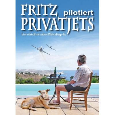 Fritz pilotiert Privatjets -