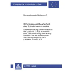 Schmerzensgeld ausserhalb des Schadensersatzrechts, Fachbücher von Reimar Alexander Benkendorff