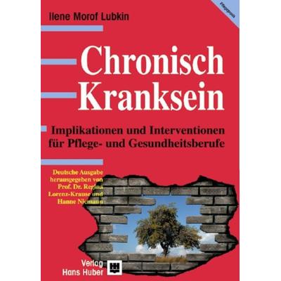 Chronisch Kranksein, Gebundene Ausgabe von Ilene Morof Lubkin, Hogrefe AG