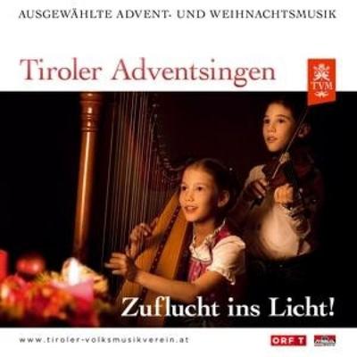 Tiroler Adventsingen - Zuflucht ins Licht! Ausg. 5 - , CD