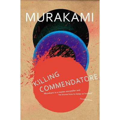Killing Commendatore, Taschenbuch von Haruki Murakami, Vermilion, 978-1-78470-733-0