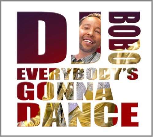 DJ Bobo - Everybody's Gonna Dance - Preis vom 13.10.2026 11:25:28 h