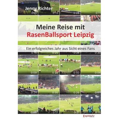 Meine Reise mit RasenBallsport Leipzig, Taschenbuch von Jenny Richter, Engelsdorfer Verlag, 978-3-96008-947-6