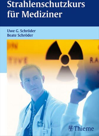 Schröder, Uwe G. - Strahlenschutzkurs für Mediziner - Preis vom 30.09.2026 22:30:23 h
