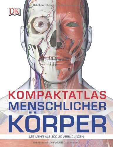 Steve Parker - Kompaktatlas menschlicher Körper: Mit 300 3D-Abbildungen - Preis vom 09.10.2026 07:28:09 h