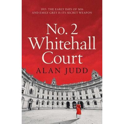 No. 2 Whitehall Court, Gebundene Ausgabe von Alan Judd, Simon & Schuster Uk, 978-1-398-52059-2