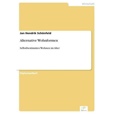 Alternative Wohnformen, Taschenbuch von Jan Hendrik Schönfeld, GRIN, 978-3-8386-8680-6