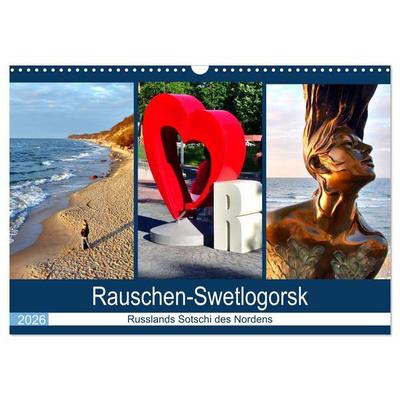 Rauschen-Swetlogorsk - Russlands Sotschi des Nordens (Wandkalender 2026 DIN A3 quer), CALVENDO Monatskalender