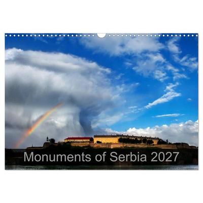 Monuments of Serbia 2027 (Wall Calendar 2027 DIN A3 landscape), CALVENDO 12 Month Wall Calendar