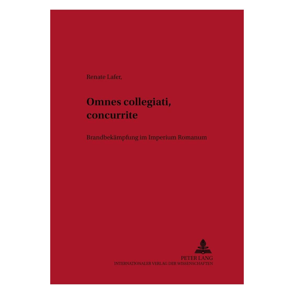 Peter Lang Omnes collegiati! (Deutsch, Renate Lafer) (7250658)